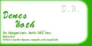 denes woth business card